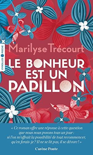 Le bonheur est un papillon