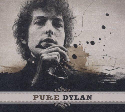 Pure Dylan - An Intimate Look at Bob Dylan