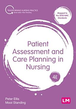 Patient Assessment and Care Planning in Nursing (Transforming Nursing Practice)