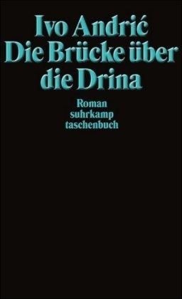 Die Brücke über die Drina: Roman (suhrkamp taschenbuch)