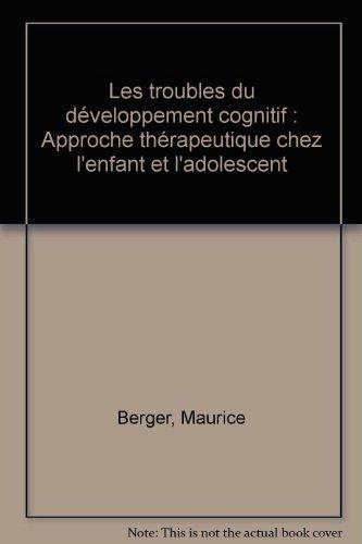 Les troubles du développement cognitif : Approche thérapeutique chez l'enfant et l'adolescent (Forpereco)