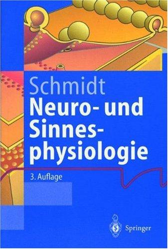 Neuro- und Sinnesphysiologie (Springer-Lehrbuch)