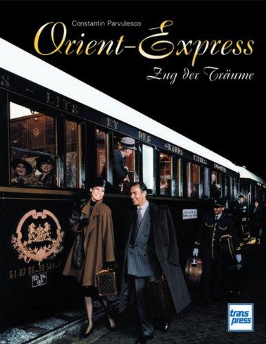 Orient-Express: Zug der Träume