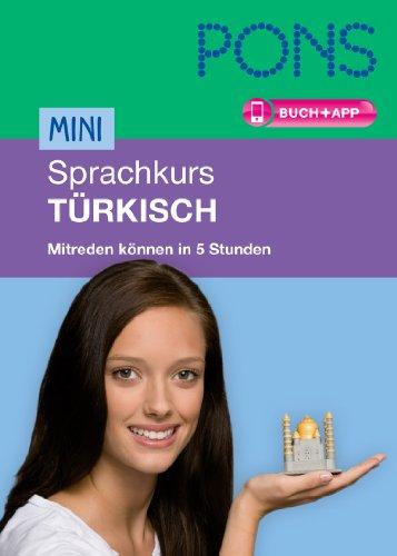 PONS Mini-Sprachkurs Türkisch: Mitreden können in 5 Stunden