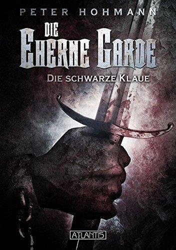 Die Eherne Garde 1: Die schwarze Klaue