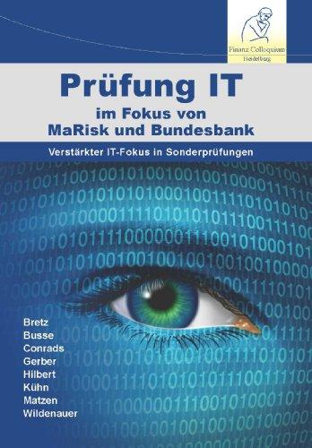 Prüfung IT im Fokus von MaRisk und Bundesbank: Verstärkter IT-Fokus in Sonderprüfungen