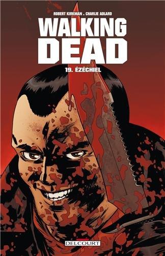 Walking dead. Vol. 19. Ezéchiel