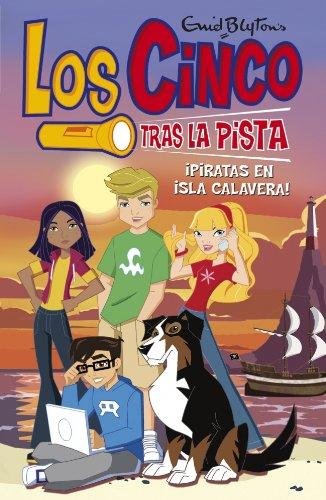 Los cinco tras la pista 1. ¡Piratas en isla Calavera!