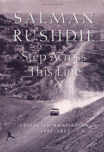 Step Across This Line: Collected Nonfiction 1992-2002