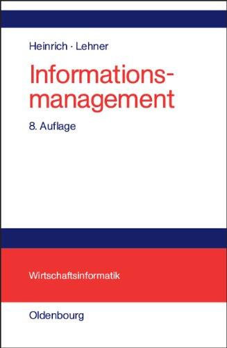 Informationsmanagement: Planung, Überwachung und Steuerung der Informationsinfrastruktur