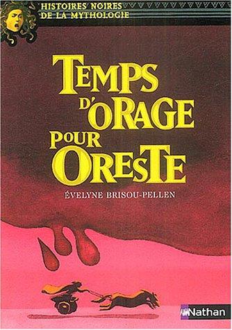 Temps d'orage pour Oreste