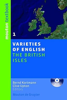 Varieties of English, 1: The British Isles