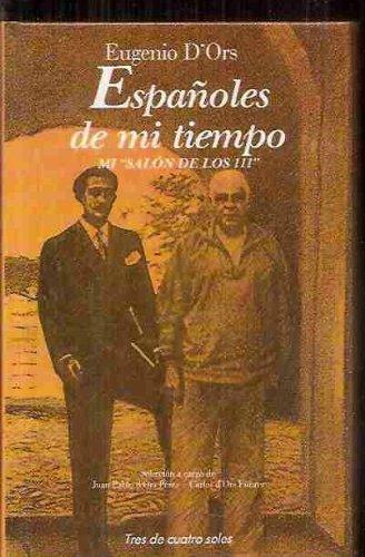 Españoles de mi tiempo: Mi salón de los 111 (Tres de cuatro soles, Band 3)