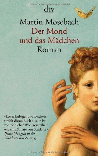 Der Mond und das Mädchen: Roman