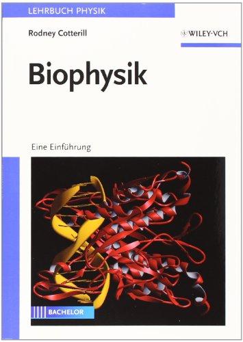 Biophysik: Eine Einführung: Eine Einfuhrung