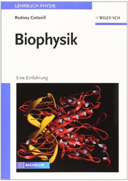 Biophysik: Eine Einführung: Eine Einfuhrung