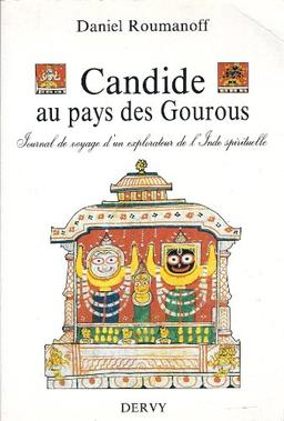 Candide au pays des gourous : journal de voyage d'un explorateur de l'Inde spirituelle