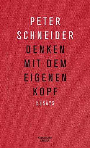 Denken mit dem eigenen Kopf: Essays