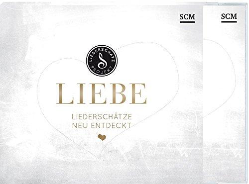 Liebe - Das Liederschatz-Projekt: Liederschätze neu entdeckt