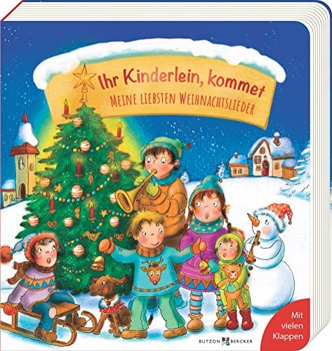 Ihr Kinderlein kommet: Meine liebsten Weihnachtslieder (Pappbilderbücher mit Klappen)