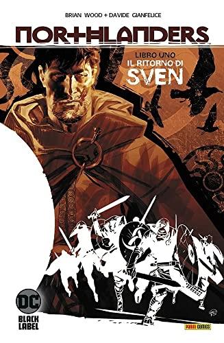 Northlanders. Il ritorno di Sven (Vol. 1) (DC Black label)