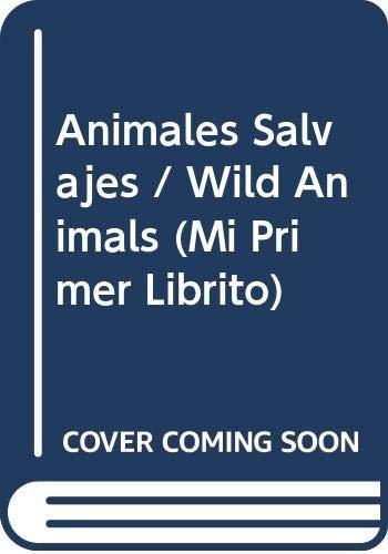 Animales Salvajes (Mi Primer Librito)