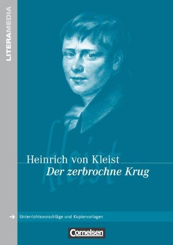 LiteraMedia: Der zerbrochne Krug: Handreichungen für den Unterricht. Unterrichtsvorschläge und Kopiervorlagen