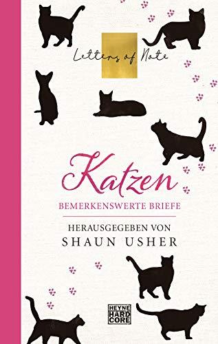 Katzen – Letters of Note: Bemerkenswerte Briefe (Die LETTERS OF NOTE-Serie, Band 2)