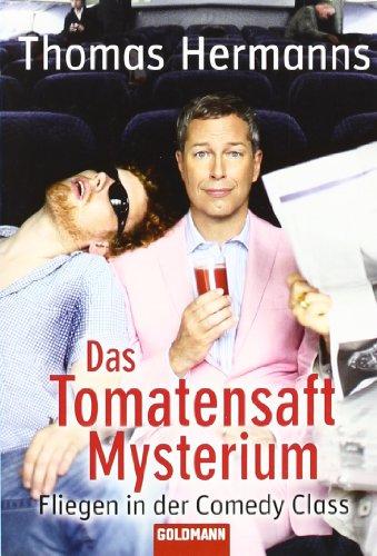 Das Tomatensaft-Mysterium: Fliegen in der Comedy Class