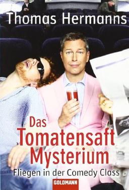 Das Tomatensaft-Mysterium: Fliegen in der Comedy Class