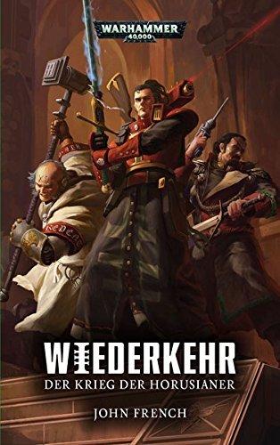 Warhammer 40.000 - Wiederkehr: Der Krieg der Horusianer Band 01