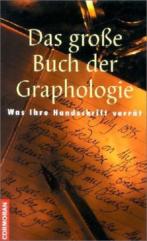 Das große Buch der Graphologie. Was Ihre Handschrift verrät