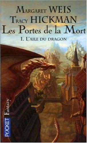 Les portes de la mort. Vol. 1. L'aile du dragon