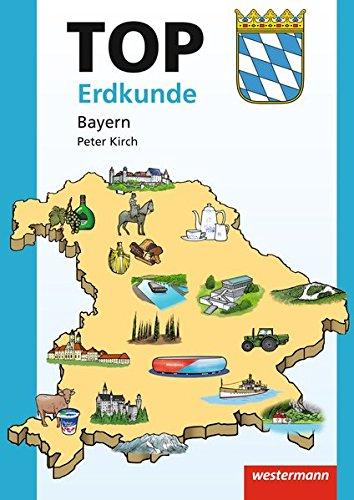 Topographische Arbeitshefte - Ausgabe 2013: TOP Bayern