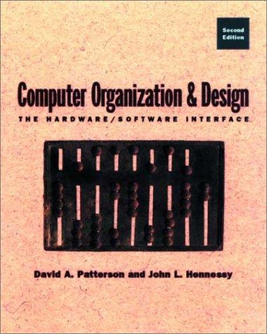 Computer Organization & Design: The Hardware/Software Interface: Student Edition