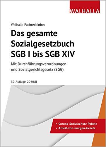 Das gesamte Sozialgesetzbuch SGB I bis SGB XIV Ausgabe 2020/II: Mit Durchführungsverordnungen und Sozialgerichtsgesetz (SGG)