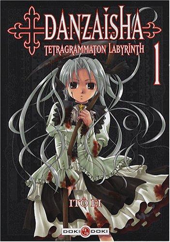 Danzaisha : tetragrammaton labyrinth. Vol. 1