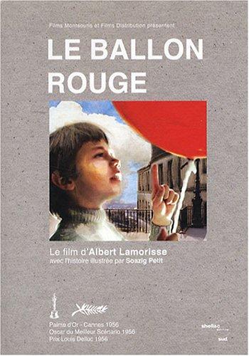 Le ballon rouge : le film d'Albert Lamorisse