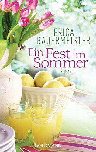 Ein Fest im Sommer: Roman