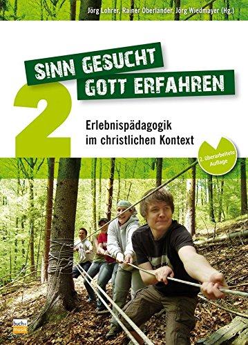 Sinn gesucht - Gott erfahren 2