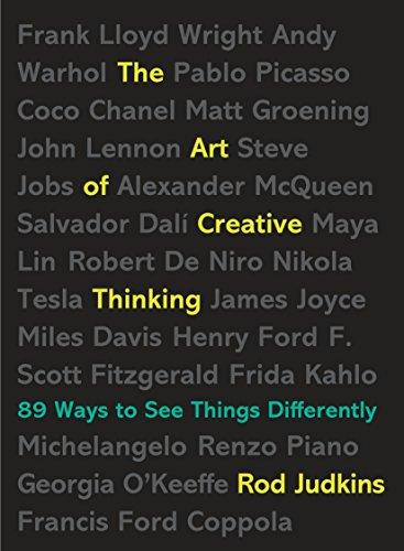 The Art of Creative Thinking: 89 Ways to See Things Differently