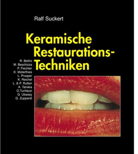 Keramische Restaurations-Techniken