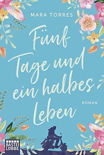 Fünf Tage und ein halbes Leben: Roman