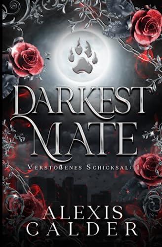 Darkest Mate: German Edition (Verstoßenes Schicksal, Band 1)