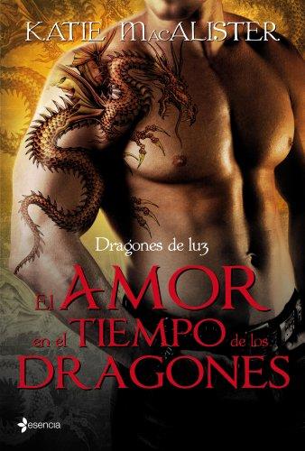 Dragones de luz. El amor en el tiempo de los dragones (Novela romántica)