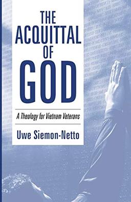 The Acquittal of God: A Theology for Vietnam Veterans