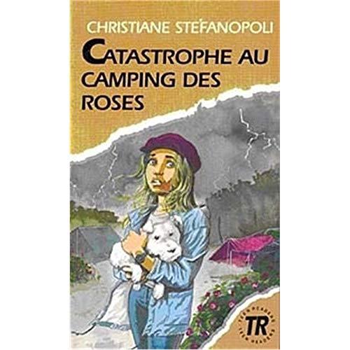 Teen Readers - French: Catastrophe au camping des roses