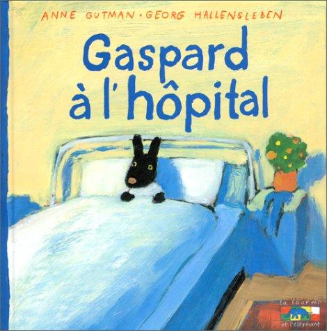 Gaspard A L'Hopital - 5 (Gaspard Et Lisa)