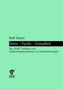 Stress - Psyche - Gesundheit. Das START-Verfahren zur Gefährdungsbeurteilung von Arbeitsbelastungen