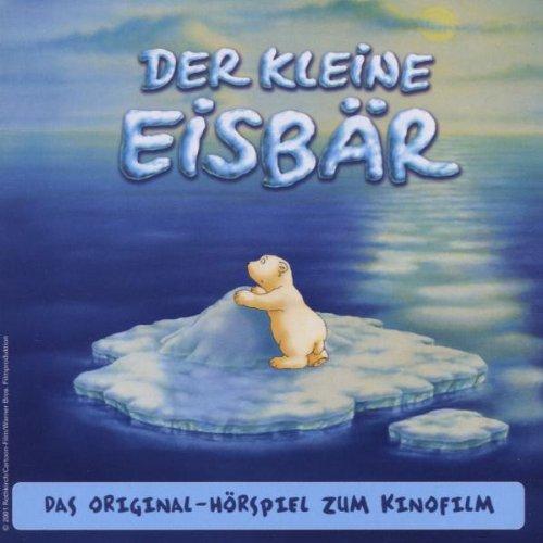 Der kleine Eisbär - Original-Hörspiel zum Kinofilm